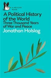 Book cover of A Political History of the World by Jonathan Holslag