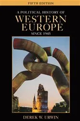 Book cover of A Political History of Western Europe Since 1945 (5th ed.) by Derek W. Urwin