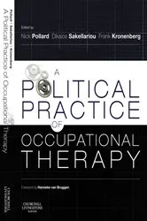 Book cover of A Political Practice of Occupational Therapy by Pollard PhD, MA, MSc, DipCOT, FHEA, Nick
