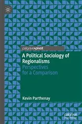 Book cover of A Political Sociology of Regionalisms by Kevin Parthenay