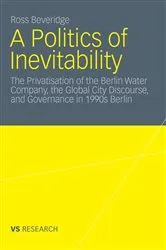 Book cover of A Politics of Inevitability by Ross Beveridge