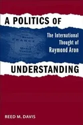 Book cover of A Politics of Understanding by Reed M. Davis