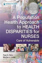 Book cover of A Population Health Approach to Health Disparities for Nurses by Faye Gary