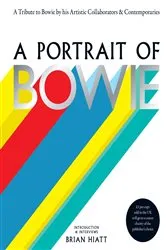 Book cover of A Portrait of Bowie by Brian Hiatt