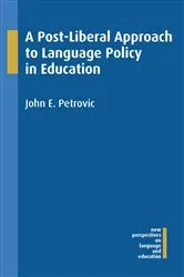 Book cover of A Post-Liberal Approach to Language Policy in Education by Unknown