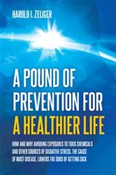 Book cover of A Pound of Prevention for a Healthier Life by Harold I. Zeliger