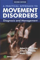 Book cover of A Practical Approach to Movement Disorders, 2nd Edition (2nd ed.) by Hubert Fernandez