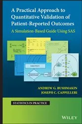 Book cover of A Practical Approach to Quantitative Validation of Patient-Reported Outcomes by Andrew G. Bushmakin