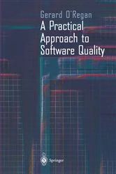 Book cover of A Practical Approach to Software Quality by Gerard O'Regan