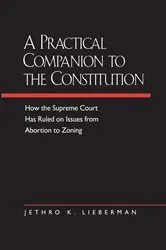 Book cover of A Practical Companion to the Constitution by Jethro K. Lieberman