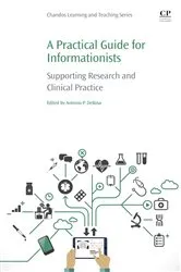 Book cover of A Practical Guide for Informationists by Antonio P DeRosa