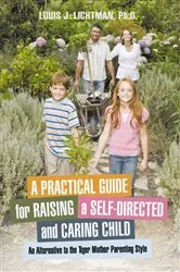 Book cover of A Practical Guide for Raising a Self-Directed and Caring Child by Unknown