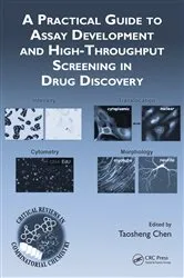 Book cover of A Practical Guide to Assay Development and High-Throughput Screening in Drug Discovery by Unknown