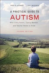 Book cover of A Practical Guide to Autism (2nd ed.) by Fred R. Volkmar