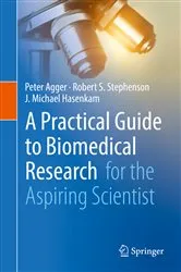 Book cover of A Practical Guide to Biomedical Research by Peter Agger