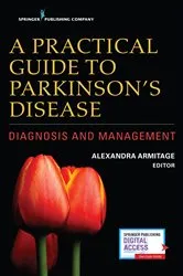 Book cover of A Practical Guide to Parkinson’s Disease by Alexandra Armitage