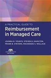 Book cover of A Practical Guide to Reimbursement in Managed Care by Unknown
