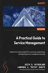 Book cover of A Practical Guide to Service Management by Keith D. Sutherland