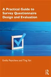 Book cover of A Practical Guide to Survey Questionnaire Design and Evaluation by Emilia Peytcheva