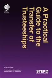 Book cover of A Practical Guide to the Transfer of Trusteeships (3rd ed.) by Richard Williams