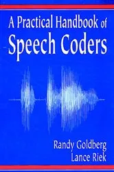 Book cover of A Practical Handbook of Speech Coders by Randy Goldberg