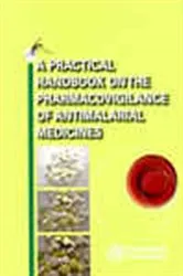 Book cover of A Practical Handbook on the Pharmacovigilance of Antimalarial Medicines by World Health Organization