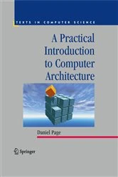 Book cover of A Practical Introduction to Computer Architecture by Daniel Page