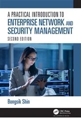 Book cover of A Practical Introduction to Enterprise Network and Security Management (2nd ed.) by Bongsik Shin