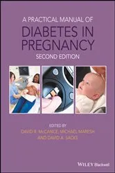 Book cover of A Practical Manual of Diabetes in Pregnancy (2nd ed.) by David McCance