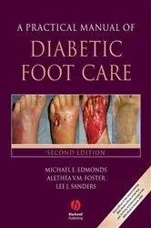 Book cover of A Practical Manual of Diabetic Foot Care by Michael E. Edmonds