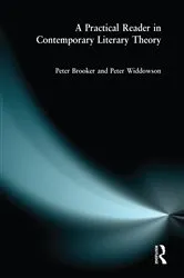 Book cover of A Practical Reader in Contemporary Literary Theory by Peter Brooker