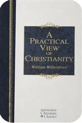 Book cover of A Practical View of Christianity by William Wilberforce