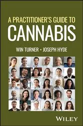 Book cover of A Practitioner's Guide to Cannabis by Win Turner