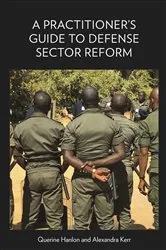 Book cover of A Practitioner's Guide to Defense Sector Reform by Querine Hanlon