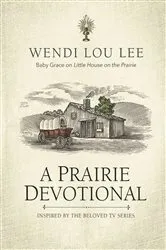 Book cover of A Prairie Devotional by Wendi Lou Lee