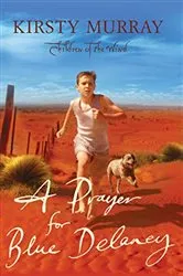 Book cover of A Prayer for Blue Delaney by Kirsty Murray