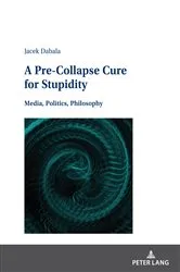 Book cover of A Pre-Collapse Cure for Stupidity by Iwona Hofman