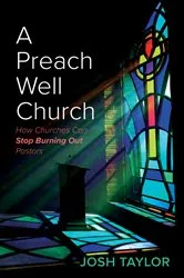 Book cover of A Preach Well Church by Josh Taylor