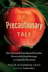Book cover of A Precautionary Tale by Philip Ackerman-Leist
