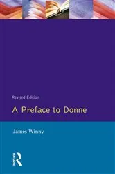 Book cover of A Preface to Donne by James Winny