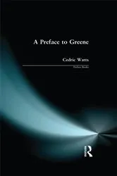 Book cover of A Preface to Greene by Cedric M.A. Ph.D. (Professor) Watts