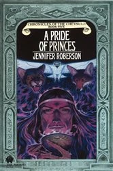 Book cover of A Pride of Princes by Jennifer Roberson