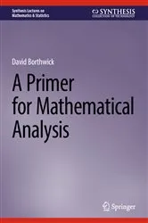 Book cover of A Primer for Mathematical Analysis by David Borthwick