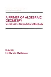 Book cover of A Primer of Algebraic Geometry by Huishi Li