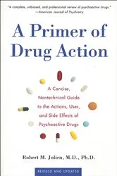 Book cover of A Primer of Drug Action by Robert M. Julien