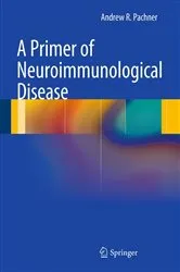 Book cover of A Primer of Neuroimmunological Disease by Andrew R. Pachner