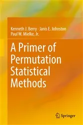 Book cover of A Primer of Permutation Statistical Methods by Kenneth J. Berry