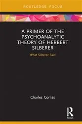 Book cover of A Primer of the Psychoanalytic Theory of Herbert Silberer by Charles Corliss