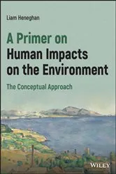 Book cover of A Primer on Human Impacts on the Environment by Liam Heneghan