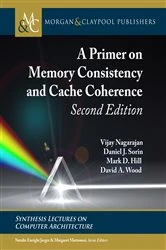 Book cover of A Primer on Memory Consistency and Cache Coherence (2nd ed.) by Vijay Nagarajan